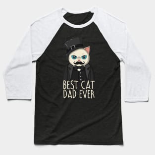 Best Cat Dad Ever White Version Baseball T-Shirt